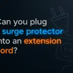 Can You Plug a Surge Protector Into an Extension Cord